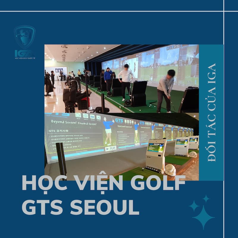 Học viện IGA là đối tác của học viện golf GTS hàng đầu Hàn Quốc