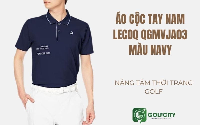 Đến từ thương hiệu nổi tiếng, áo cộc tay nam Lecoq nâng tầm tay golf