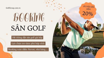 Golfer sẽ nhận được nhiều ưu đãi khi booking sân qua Website của GolfGroup