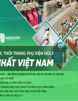 GolfCity cung cấp các dòng gậy golf chính hãng