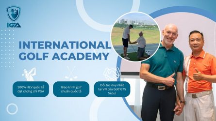 IGA là địa chỉ học đánh golf chuẩn quốc tế hàng đầu