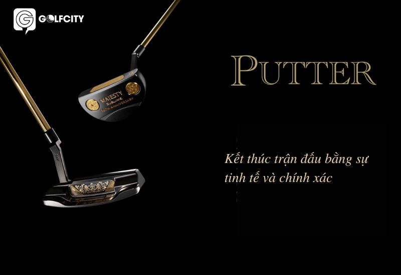 Putter Majesty Sublime sở hữu thiết kế chắc chắn và độ chính xác cao